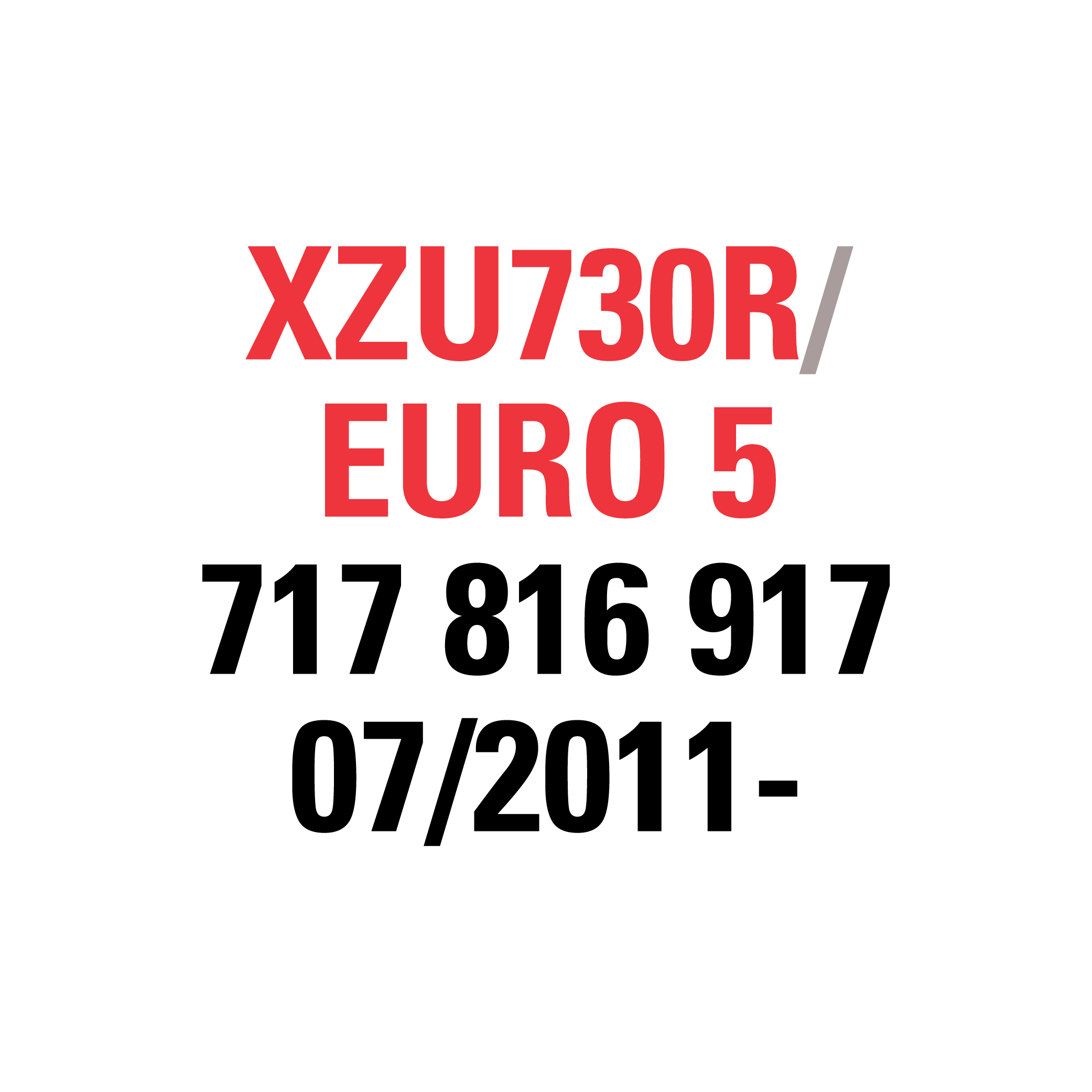 XZU730R EURO 5 "717 816 917" 07/2011-